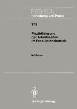 Flexibilisierung der Arbeitszeiten im Produktionsbetrieb