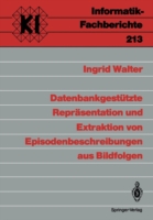 Datenbankgestützte Repräsentation und Extraktion von Episodenbeschreibungen aus Bildfolgen