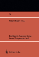 Intelligente Sensorsysteme in der Fertigungstechnik