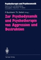 Zur Psychodynamik und Psychotherapie von Aggression und Destruktion