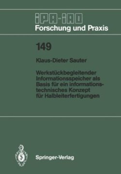 Werkstückbegleitender Informationsspeicher als Basis für ein informationstechnisches Konzept für Halbleiterfertigungen