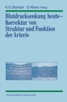 Blutdrucksenkung heute — Korrektur von Struktur und Funktion der Arterie