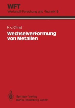 Wechselverformung von Metallen