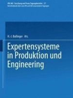 Expertensysteme in Produktion und Engineering