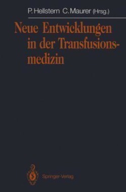 Neue Entwicklungen in der Transfusionsmedizin