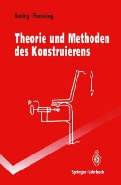 Theorie und Methoden des Konstruierens