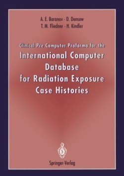 Clinical Pre Computer Proforma for the International Computer Database for Radiation Exposure Case Histories