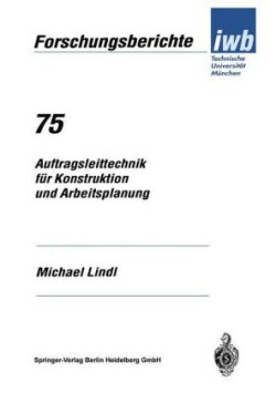 Auftragsleittechnik für Konstruktion und Arbeitsplanung