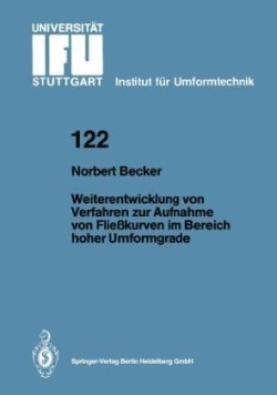 Weiterentwicklung von Verfahren zur Aufnahme von Fließkurven im Bereich hoher Umformgrade