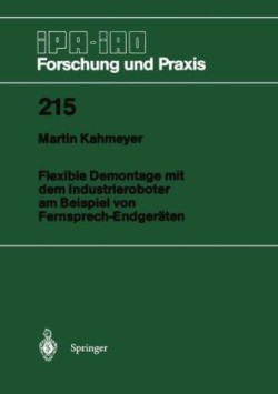 Flexible Demontage mit dem Industrieroboter am Beispiel von Fernsprech-Endgeräten