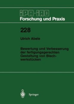 Bewertung und Verbesserung der fertigungsgerechten Gestaltung von Blechwerkstücken