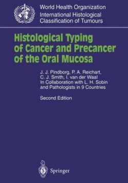 Histological Typing of Cancer and Precancer of the Oral Mucosa