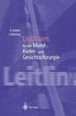 Leitlinien für die Mund-, Kiefer- und Gesichtschirurgie