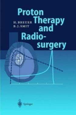 Proton Therapy and Radiosurgery