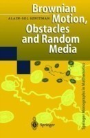 Brownian Motion, Obstacles and Random Media