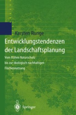 Entwicklungstendenzen der Landschaftsplanung