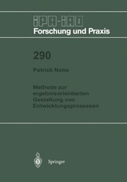 Methode zur ergebnisorientierten Gestaltung von Entwicklungsprozessen