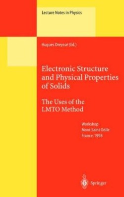 Electronic Structure and Physical Properties of Solids