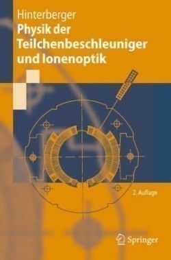 Physik der Teilchenbeschleuniger und Ionenoptik