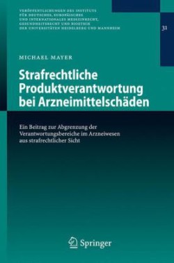 Strafrechtliche Produktverantwortung bei Arzneimittelschäden