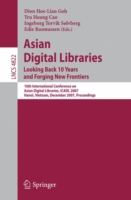 Asian Digital Libraries. Looking Back 10 Years and Forging New Frontiers
