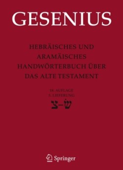 Hebräisches und Aramäisches Handwörterbuch über das Alte Testament 5. Lieferung Sade bis Sin