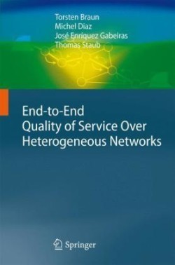 End-to-End Quality of Service Over Heterogeneous Networks