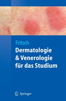 Dermatologie und Venerologie für das Studium