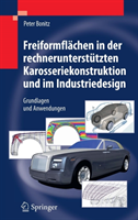 Freiformflächen in der rechnerunterstützten Karosseriekonstruktion und im Industriedesign