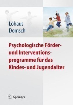 Psychologische Förder- und Interventionsprogramme für das Kindes- und Jugendalter