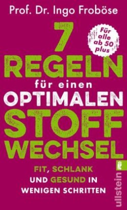 9 Regeln für einen optimalen Stoffwechsel