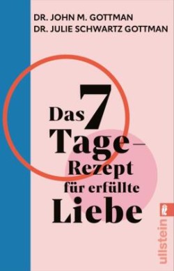 Das 7-Tage-Rezept für erfüllte Liebe