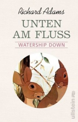 Unten am Fluss - 'Watership Down'