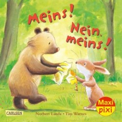 Maxi Pixi 361: Meins! Nein, meins!