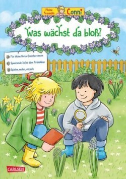 Conni Gelbe Reihe (Beschäftigungsbuch): Was wächst da bloß?