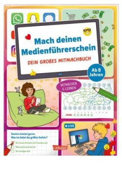 Mach deinen Medienführerschein: Dein großes Mitmachbuch