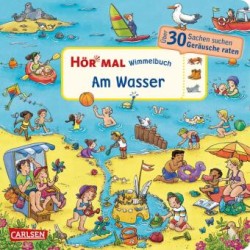 Hör mal (Soundbuch): Wimmelbuch: Am Wasser