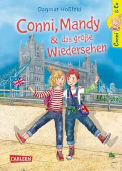 Conni & Co 6: Conni, Mandy und das große Wiedersehen