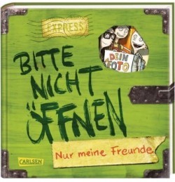 Bitte nicht öffnen - Nur meine Freunde