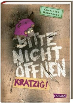 Bitte nicht öffnen - Kratzig!