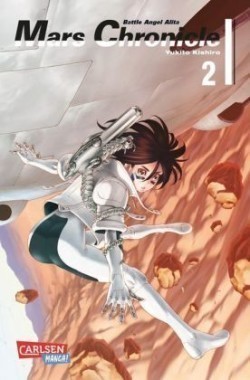 Battle Angel Alita - Mars Chronicle. Bd.2