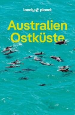 LONELY PLANET Reiseführer Australien Ostküste