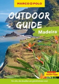 MARCO POLO OUTDOOR GUIDE Reiseführer Madeira