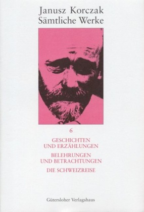 Geschichten und Erzählungen. Belehrungen und Betrachtungen. Die Schweizreise.. Belehrungen und Betrachtungen. Die Schweizreise