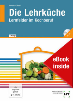 eBook inside: Buch und eBook Die Lehrküche, m. 1 Buch, m. 1 Online-Zugang