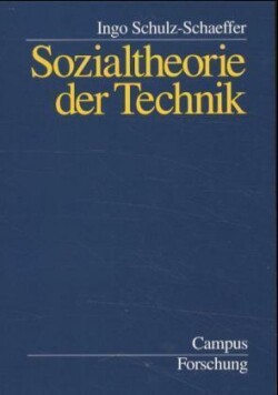 Sozialtheorie der Technik