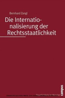 Die Internationalisierung der Rechtsstaatlichkeit