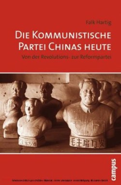 Die Kommunistische Partei Chinas heute