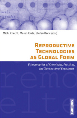 Reproductive Technologies as Global Form