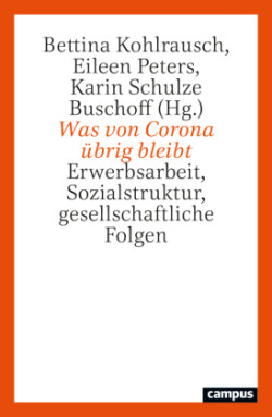 Was von Corona übrig bleibt